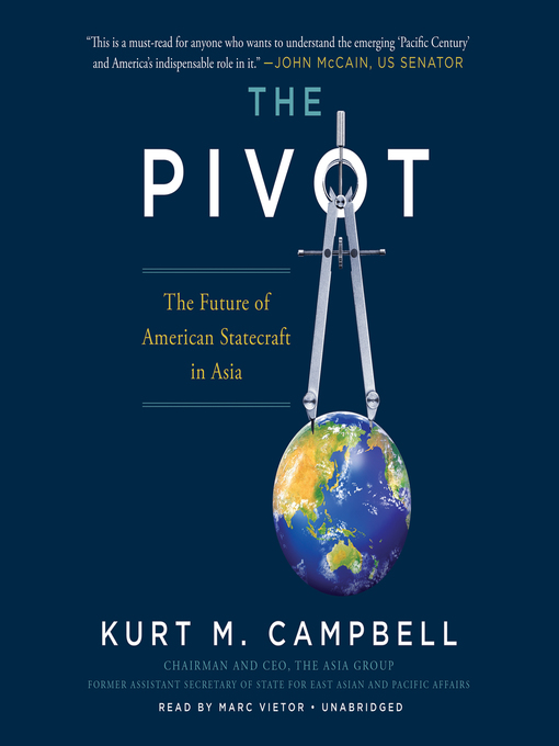 Title details for The Pivot by Kurt Campbell - Available